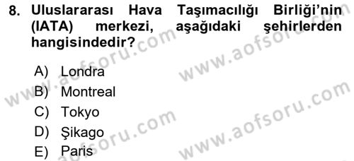 Hava Hukuku Dersi 2019 - 2020 Yılı (Vize) Ara Sınav Soruları 8. Soru