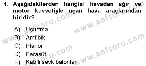 Hava Hukuku Dersi 2019 - 2020 Yılı (Final) Dönem Sonu Sınav Soruları 1. Soru