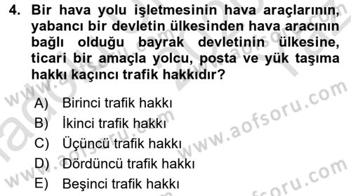 Hava Hukuku Dersi 2020 - 2021 Yılı Yaz Okulu Sınav Soruları 4. Soru