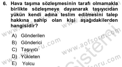 Hava Hukuku Dersi 2020 - 2021 Yılı Yaz Okulu Sınav Soruları 6. Soru