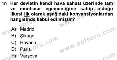 Hava Hukuku Dersi 2021 - 2022 Yılı (Vize) Ara Sınav Soruları 10. Soru
