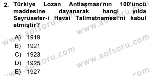 Hava Hukuku Dersi 2021 - 2022 Yılı (Vize) Ara Sınav Soruları 2. Soru