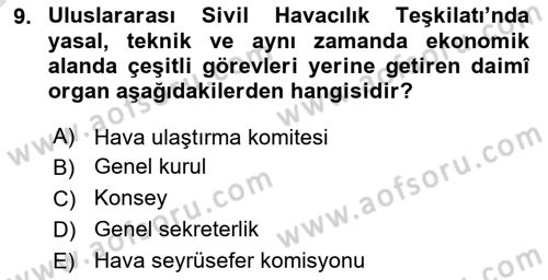 Hava Hukuku Dersi 2021 - 2022 Yılı (Vize) Ara Sınav Soruları 9. Soru