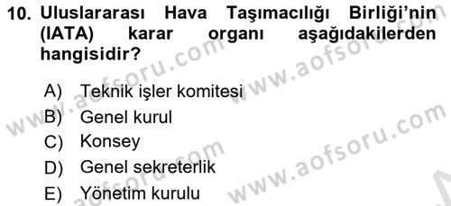Hava Hukuku Dersi 2021 - 2022 Yılı (Final) Dönem Sonu Sınav Soruları 10. Soru