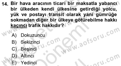 Hava Hukuku Dersi 2021 - 2022 Yılı (Final) Dönem Sonu Sınav Soruları 14. Soru