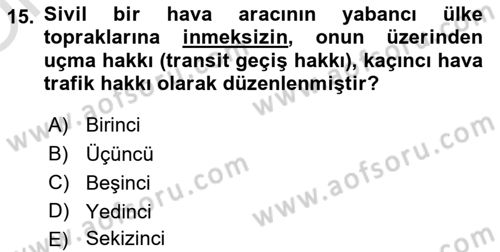Hava Hukuku Dersi 2021 - 2022 Yılı Yaz Okulu Sınav Soruları 15. Soru