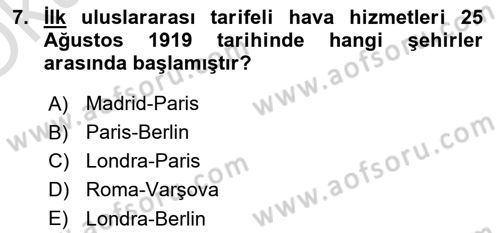 Hava Hukuku Dersi 2021 - 2022 Yılı Yaz Okulu Sınav Soruları 7. Soru