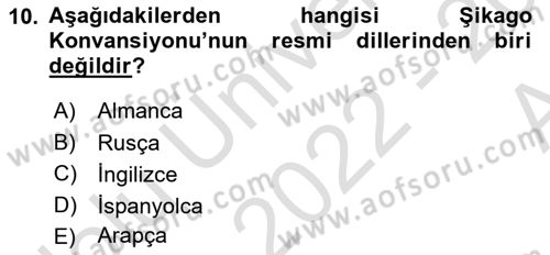 Hava Hukuku Dersi 2022 - 2023 Yılı (Vize) Ara Sınav Soruları 10. Soru