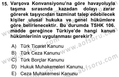 Hava Hukuku Dersi 2022 - 2023 Yılı (Vize) Ara Sınav Soruları 15. Soru