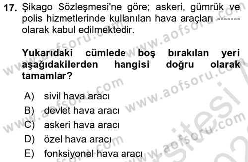 Hava Hukuku Dersi 2022 - 2023 Yılı (Vize) Ara Sınav Soruları 17. Soru