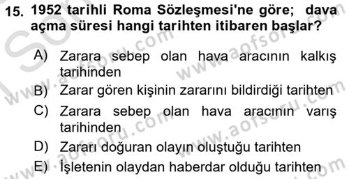 Hava Hukuku Dersi 2022 - 2023 Yılı (Final) Dönem Sonu Sınav Soruları 15. Soru