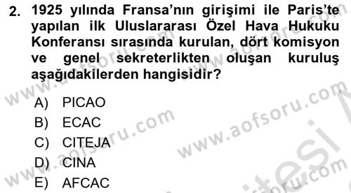 Hava Hukuku Dersi 2022 - 2023 Yılı (Final) Dönem Sonu Sınav Soruları 2. Soru