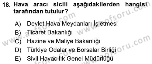 Hava Hukuku Dersi 2023 - 2024 Yılı (Vize) Ara Sınav Soruları 18. Soru