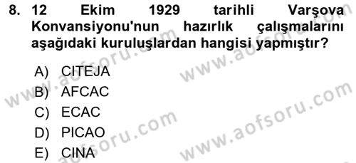 Hava Hukuku Dersi 2023 - 2024 Yılı (Vize) Ara Sınav Soruları 8. Soru