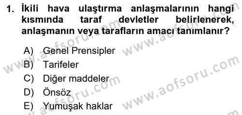 Hava Hukuku Dersi 2023 - 2024 Yılı (Final) Dönem Sonu Sınav Soruları 1. Soru