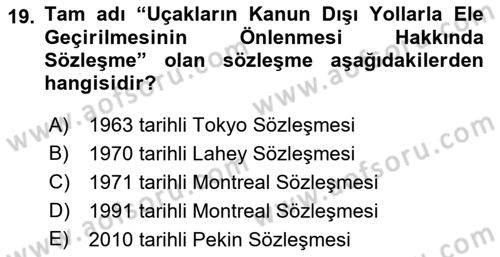 Hava Hukuku Dersi 2023 - 2024 Yılı (Final) Dönem Sonu Sınav Soruları 19. Soru
