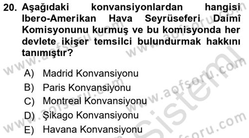 Hava Hukuku Dersi 2023 - 2024 Yılı (Final) Dönem Sonu Sınav Soruları 20. Soru