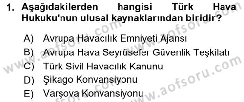 Hava Hukuku Dersi 2023 - 2024 Yılı Yaz Okulu Sınav Soruları 1. Soru