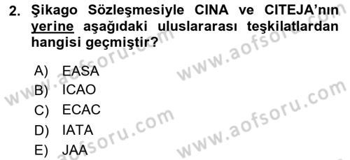 Hava Hukuku Dersi 2023 - 2024 Yılı Yaz Okulu Sınav Soruları 2. Soru