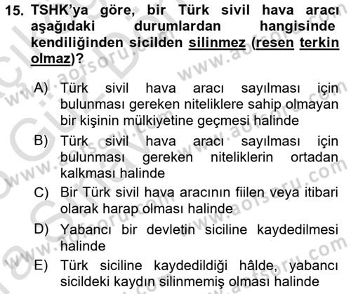 Hava Hukuku Dersi 2024 - 2025 Yılı (Vize) Ara Sınav Soruları 15. Soru