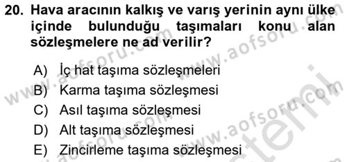 Hava Hukuku Dersi 2024 - 2025 Yılı (Vize) Ara Sınav Soruları 20. Soru