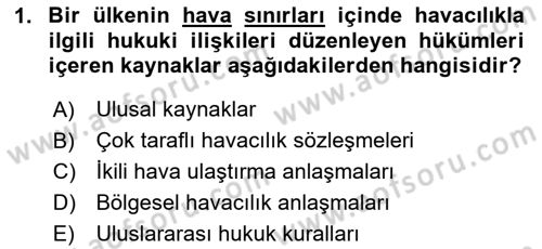 Hava Hukuku Dersi 2025 - 2026 Yılı (Vize) Ara Sınav Soruları 1. Soru