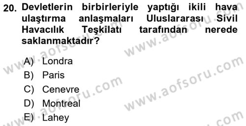 Hava Hukuku Dersi 2025 - 2026 Yılı (Final) Dönem Sonu Sınav Soruları 20. Soru