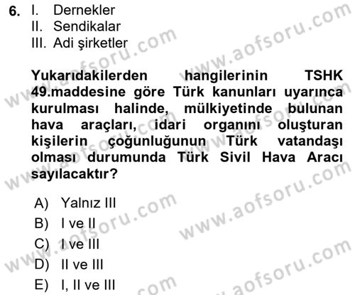 Hava Hukuku Dersi 2025 - 2026 Yılı (Final) Dönem Sonu Sınav Soruları 6. Soru