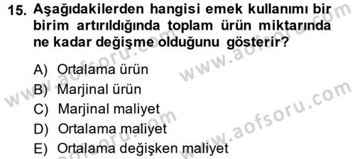 İktisada Giriş Dersi 2013 - 2014 Yılı (Vize) Ara Sınav Soruları 15. Soru