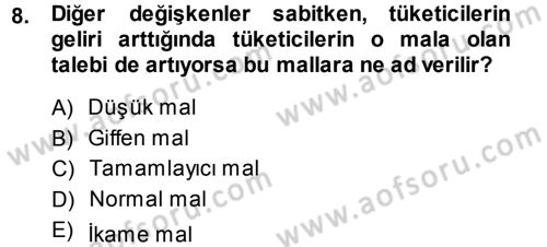 İktisada Giriş Dersi 2013 - 2014 Yılı (Vize) Ara Sınav Soruları 8. Soru