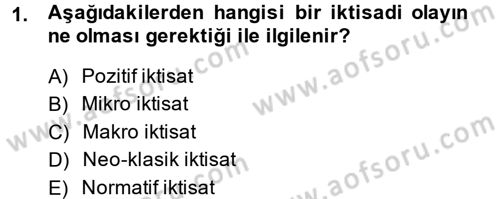 İktisada Giriş Dersi 2014 - 2015 Yılı (Vize) Ara Sınav Soruları 1. Soru