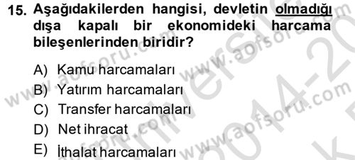 İktisada Giriş Dersi 2014 - 2015 Yılı Tek Ders Sınav Soruları 15. Soru