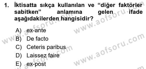 İktisada Giriş Dersi 2015 - 2016 Yılı (Vize) Ara Sınav Soruları 1. Soru