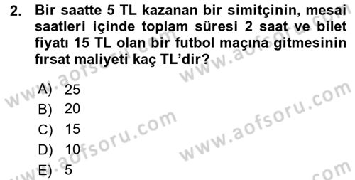 İktisada Giriş Dersi 2015 - 2016 Yılı (Vize) Ara Sınav Soruları 2. Soru