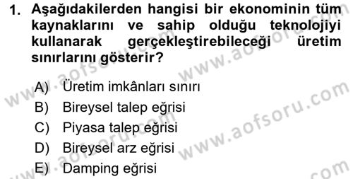 İktisada Giriş Dersi 2016 - 2017 Yılı (Vize) Ara Sınav Soruları 1. Soru