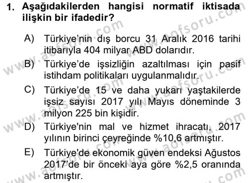 İktisada Giriş Dersi 2017 - 2018 Yılı (Vize) Ara Sınav Soruları 1. Soru