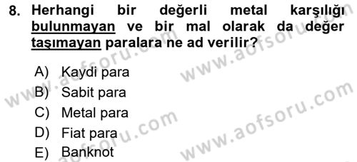 İktisada Giriş Dersi 2019 - 2020 Yılı (Final) Dönem Sonu Sınav Soruları 8. Soru