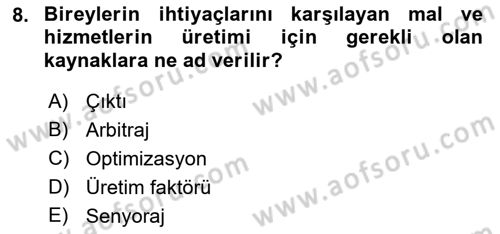 İktisada Giriş Dersi 2021 - 2022 Yılı Yaz Okulu Sınavı 8. Soru