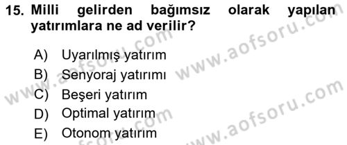 İktisada Giriş Dersi 2024 - 2025 Yılı Yaz Okulu Sınav Soruları 15. Soru
