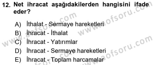 İktisada Giriş Dersi 2025 - 2026 Yılı (Final) Dönem Sonu Sınav Soruları 12. Soru