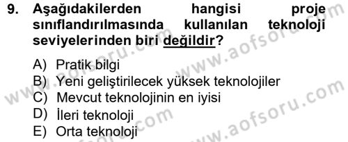 Proje Yönetimi Dersi 2012 - 2013 Yılı (Vize) Ara Sınav Soruları 9. Soru