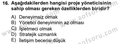 Proje Yönetimi Dersi 2012 - 2013 Yılı (Final) Dönem Sonu Sınav Soruları 16. Soru