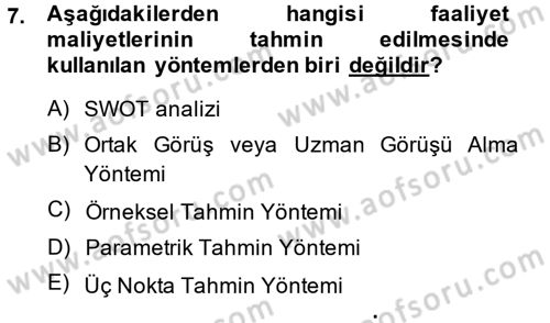 Proje Yönetimi Dersi 2013 - 2014 Yılı (Final) Dönem Sonu Sınav Soruları 7. Soru