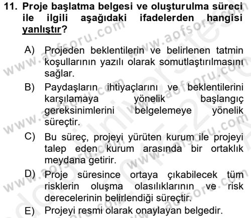 Proje Yönetimi Dersi 2015 - 2016 Yılı (Vize) Ara Sınav Soruları 11. Soru
