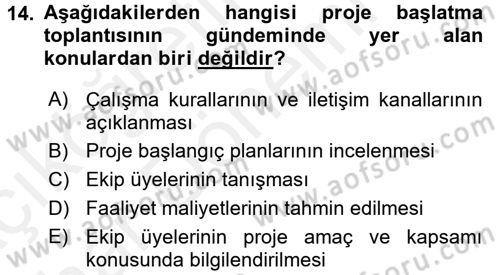 Proje Yönetimi Dersi 2015 - 2016 Yılı (Vize) Ara Sınav Soruları 14. Soru
