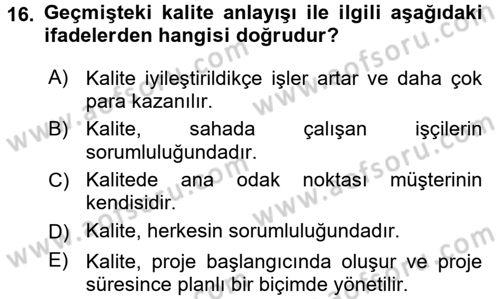 Proje Yönetimi Dersi 2015 - 2016 Yılı (Vize) Ara Sınav Soruları 16. Soru