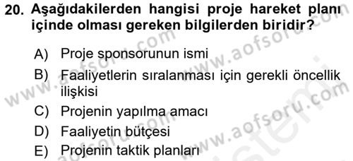 Proje Yönetimi Dersi 2015 - 2016 Yılı (Vize) Ara Sınav Soruları 20. Soru