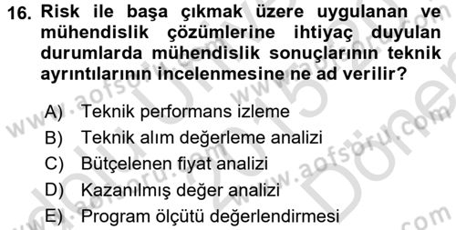 Proje Yönetimi Dersi 2015 - 2016 Yılı (Final) Dönem Sonu Sınav Soruları 16. Soru