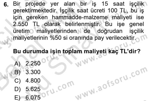 Proje Yönetimi Dersi 2015 - 2016 Yılı (Final) Dönem Sonu Sınav Soruları 6. Soru