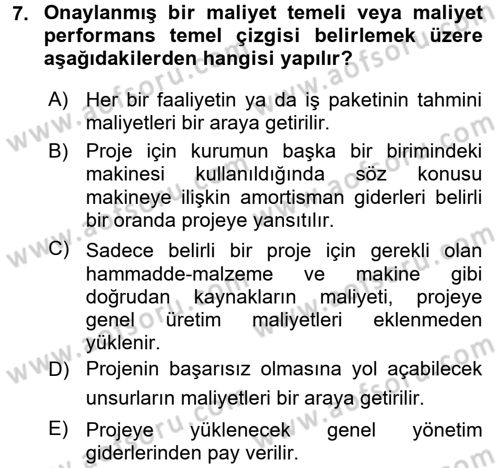 Proje Yönetimi Dersi 2015 - 2016 Yılı (Final) Dönem Sonu Sınav Soruları 7. Soru